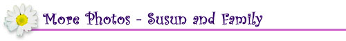More Photos - Susun and Family